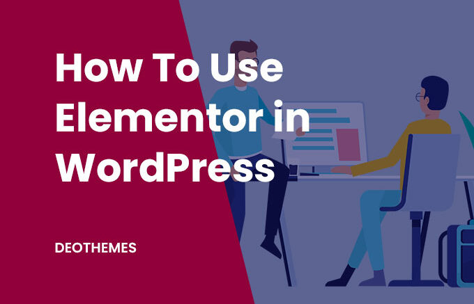 How-To-Use-Elementor-in-WordPress-in-2022-Your-Ultimate-Guide