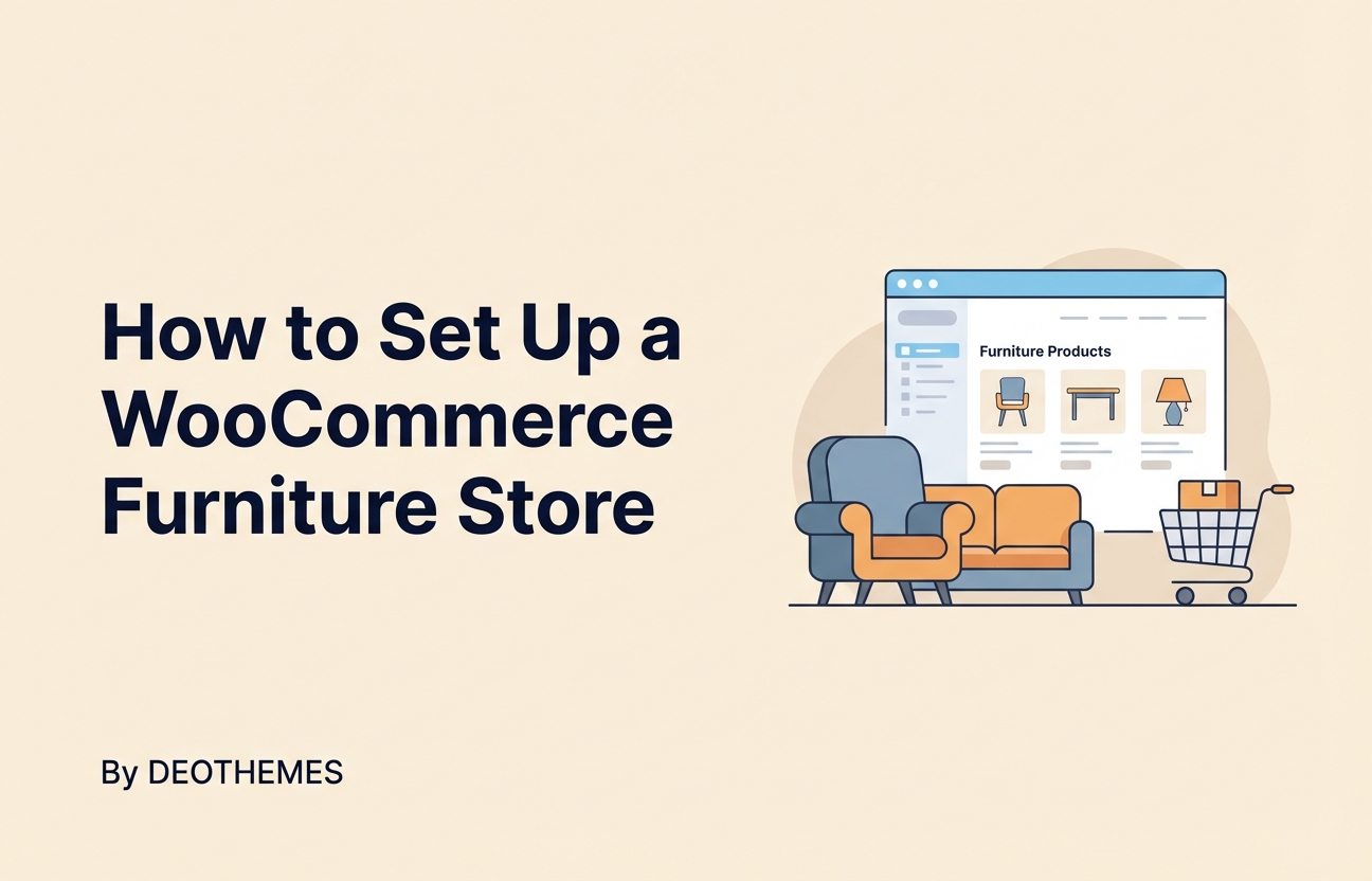 How to Set Up a WooCommerce Furniture Store with WordPress (2026)
