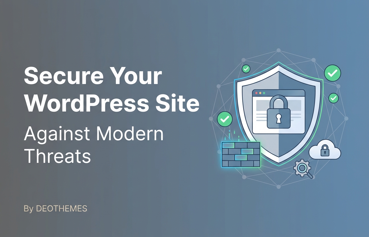 Top Strategies to Secure Your WordPress Site Against Modern Threats